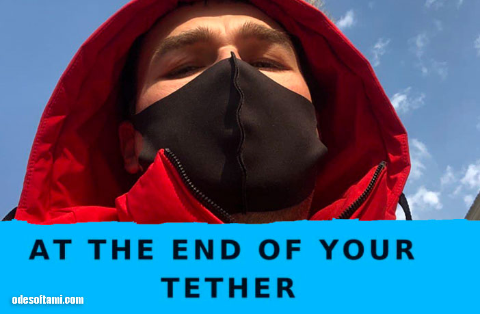 At the end of your tether 2021